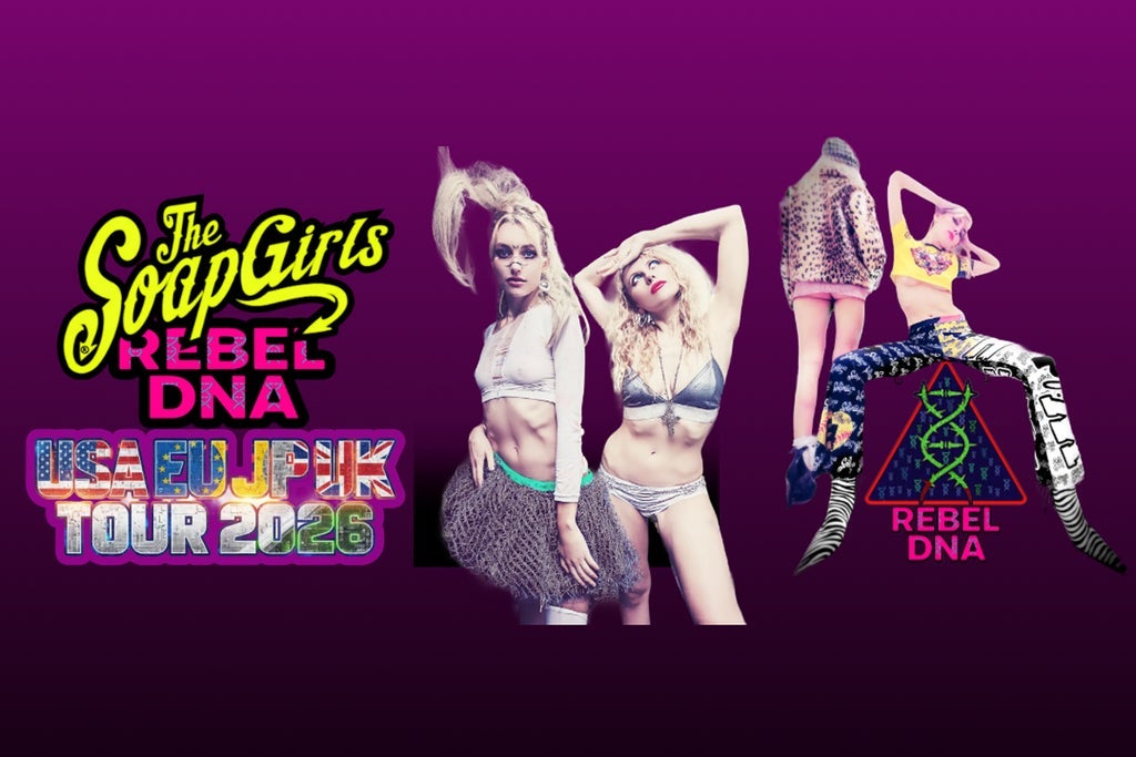 THE SOAPGIRLS – Rebel DNA Tour 2026
