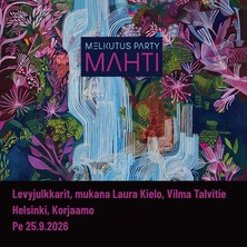 Melkutus Party (levyjulkkarit), Laura Kielo, Vilma Talvitie K-18