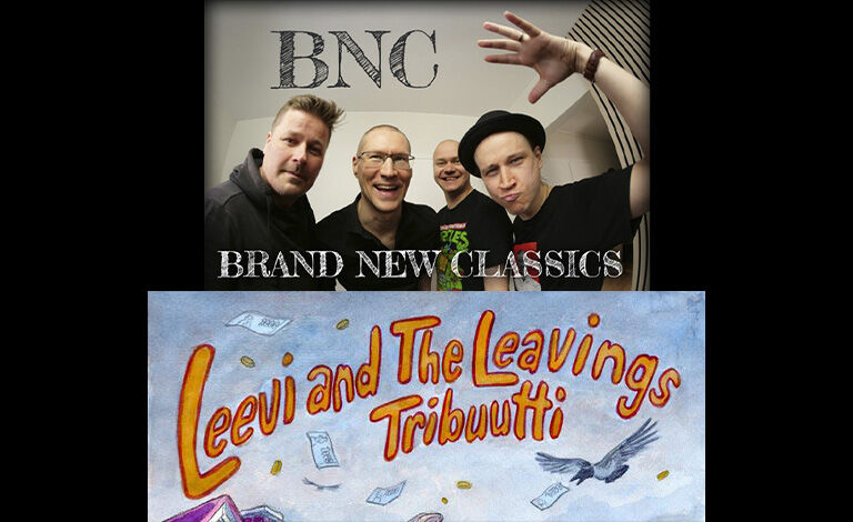 Brand New Classics + Leevi & The Leavings Tribuutti