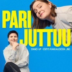 Laura Haimila & Ursula Herlin: Pari juttuu -stand up esitys K18