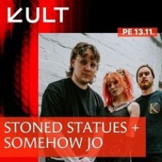 Stoned Statues + Somehow Jo K-18