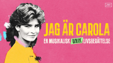 Jag är Carola - En musikalisk livsberättelse