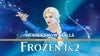 FROZEN 1 & 2 - MUSIIKKISHOW JÄÄLLÄ