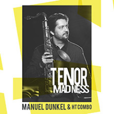 MANUEL DUNKEL: TENOR MADNESS MANUEL DUNKEL: TENOR MADNESS image