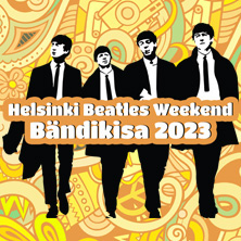 HELSINKI BEATLES WEEKEND: BÄNDIKISA 2023