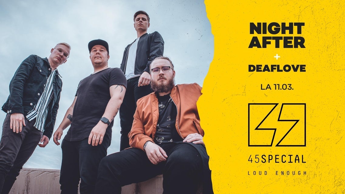 Night After + Deaflove